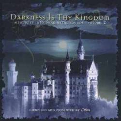 Compilations : Darkness Is Thy Kingdom Volume 2